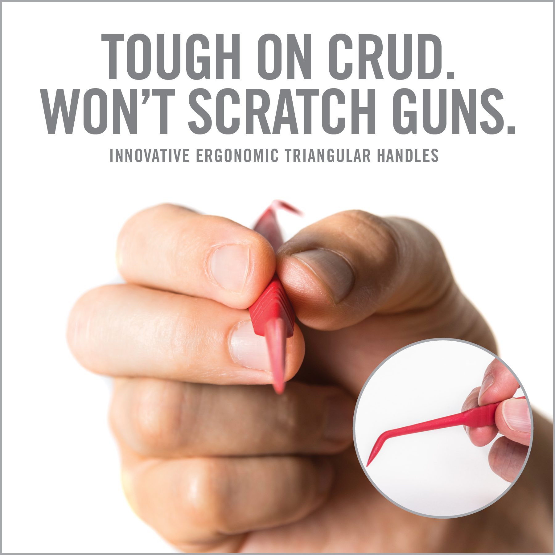 a hand holding a small red object with the words tough on crud, won't scratch guns
