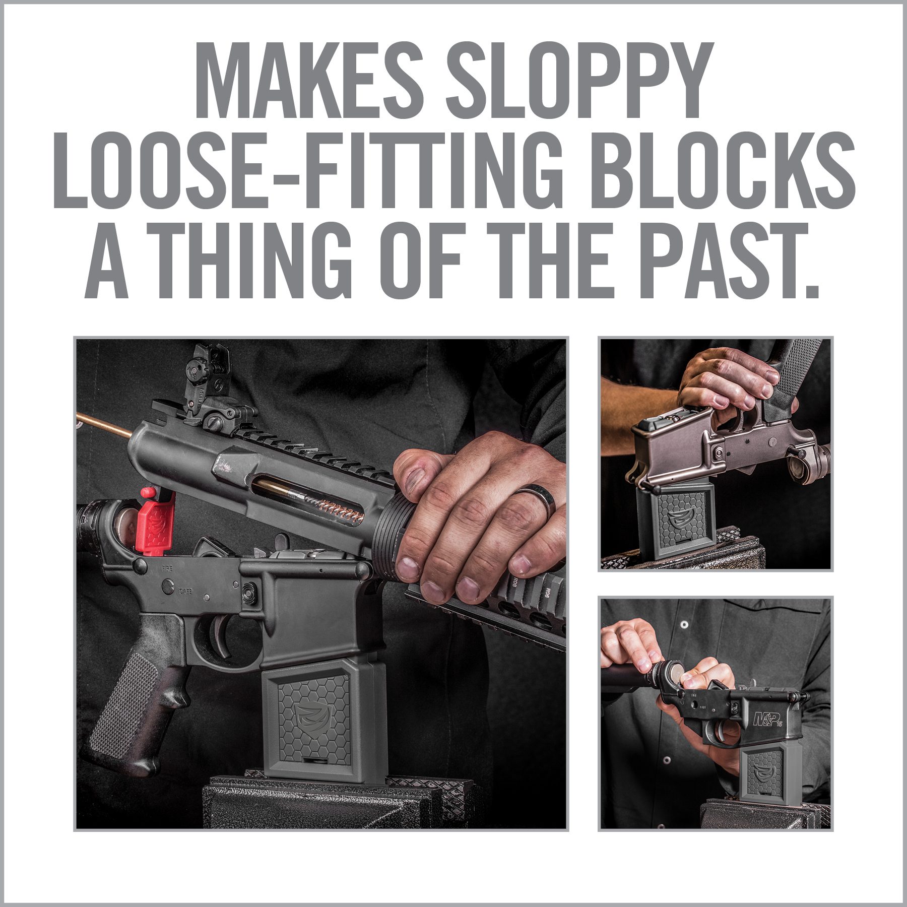a man is holding a gun with the words make sloppy lose - fitting blocks a thing of the past