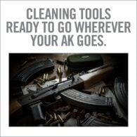 guns and magazines with the words cleaning tools ready to go wherever your ak goes